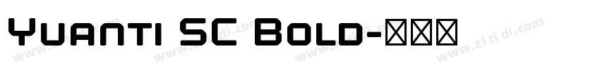 Yuanti SC Bold字体转换